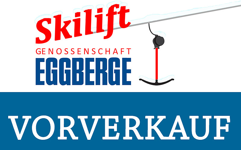 Vorverkauf Saisonkarte Skilift EGGBERGE